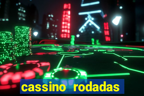 cassino rodadas gratis sem deposito